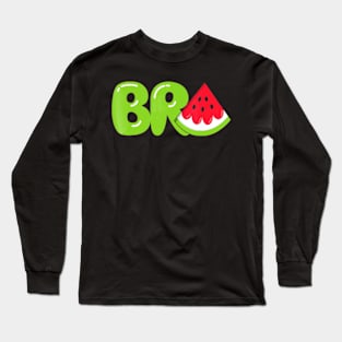 Bro Watermelon T-Shirt Cool Summer Tropical Fruit Melon Long Sleeve T-Shirt